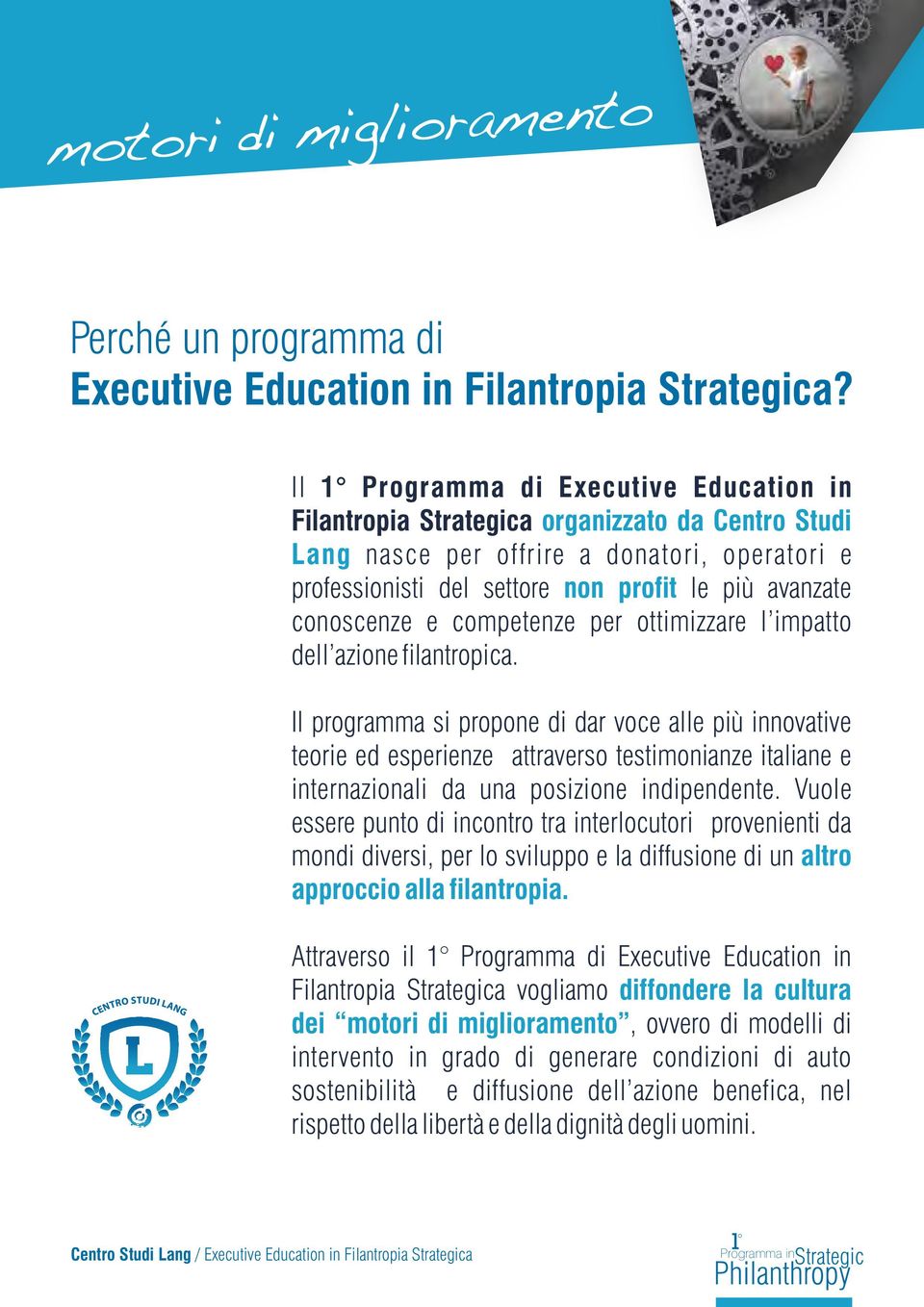 conoscenze e competenze per ottimizzare l impatto dell azione filantropica.