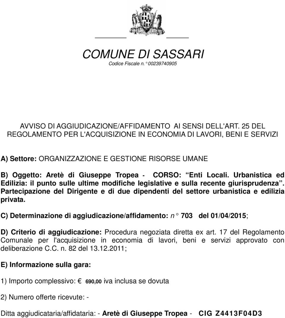 Urbanistica ed Edilizia: il punto sulle ultime modifiche legislative e sulla recente giurisprudenza.