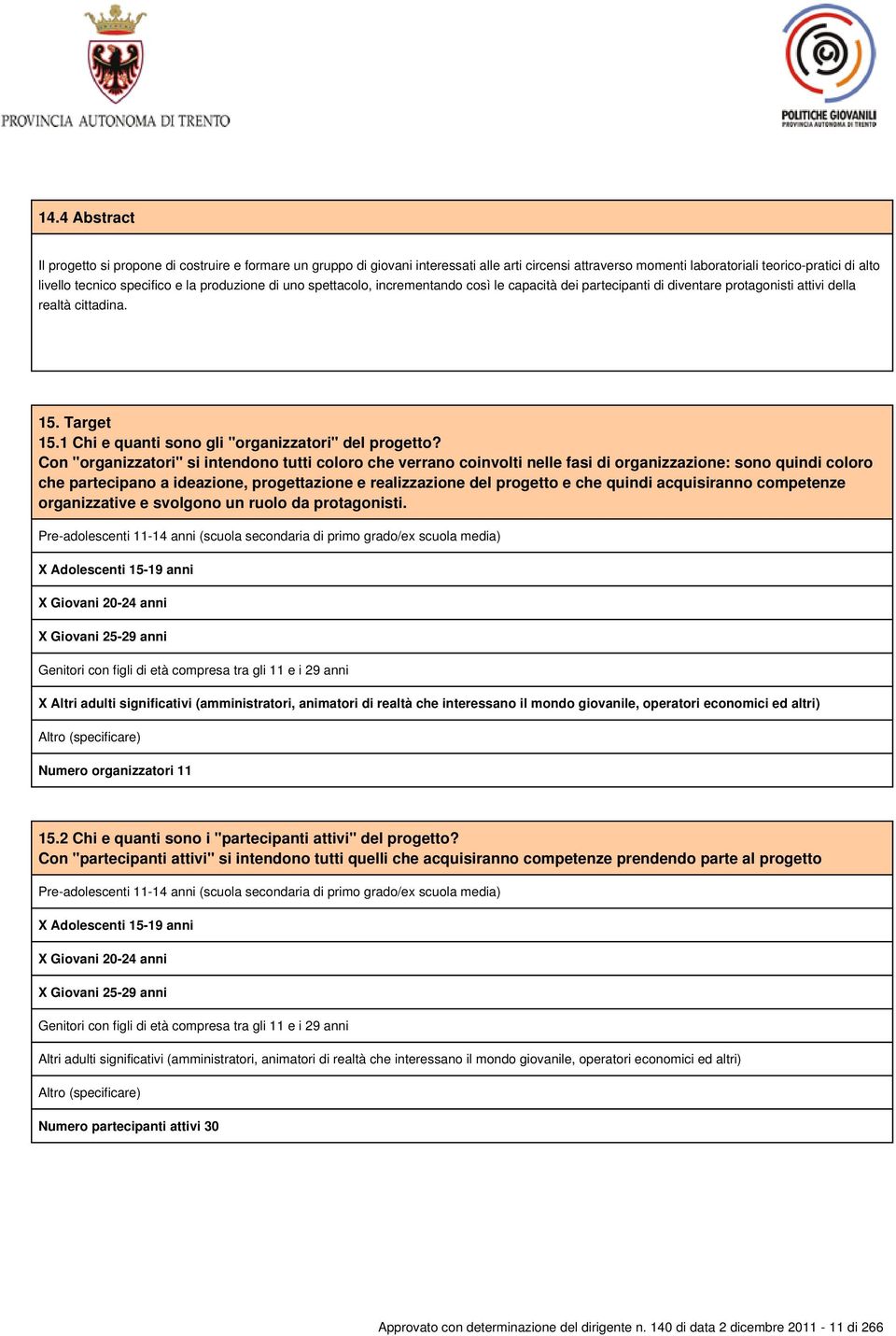 1 Chi e quanti sono gli "organizzatori" del progetto?