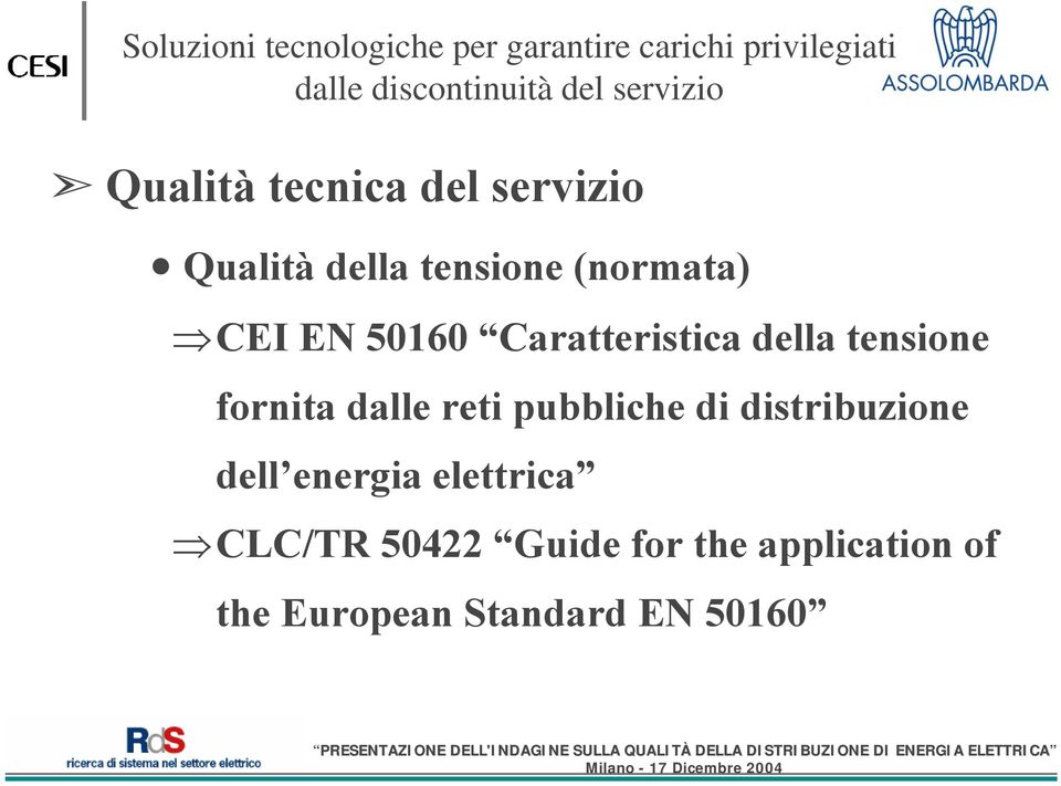 pubbliche di distribuzione dell energia elettrica CLC/TR