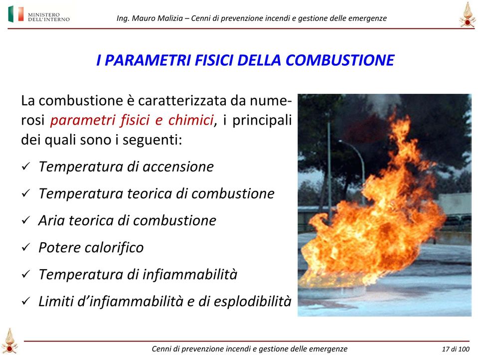 di combustione Aria teorica di combustione Potere calorifico Temperatura di infiammabilità Limiti