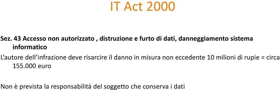 sistema informatico L autore dell infrazione deve risarcire il danno in