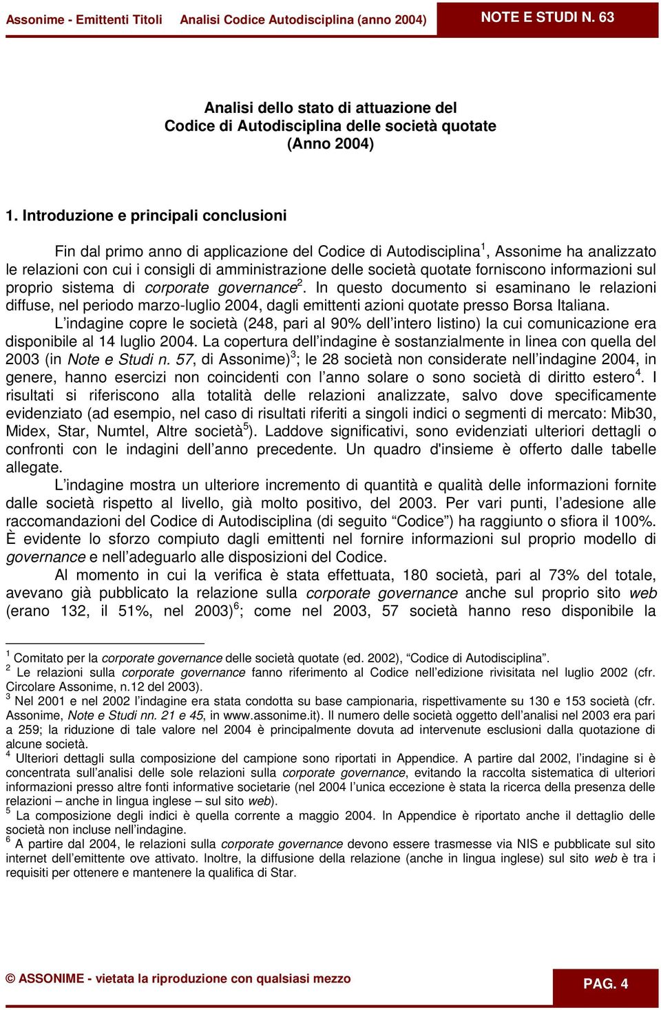 quotate forniscono informazioni sul proprio sistema di corporate governance 2.