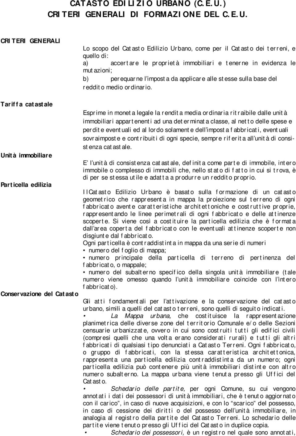 ) CRITERI GENERALI DI FORMAZIONE DEL C.E.U.