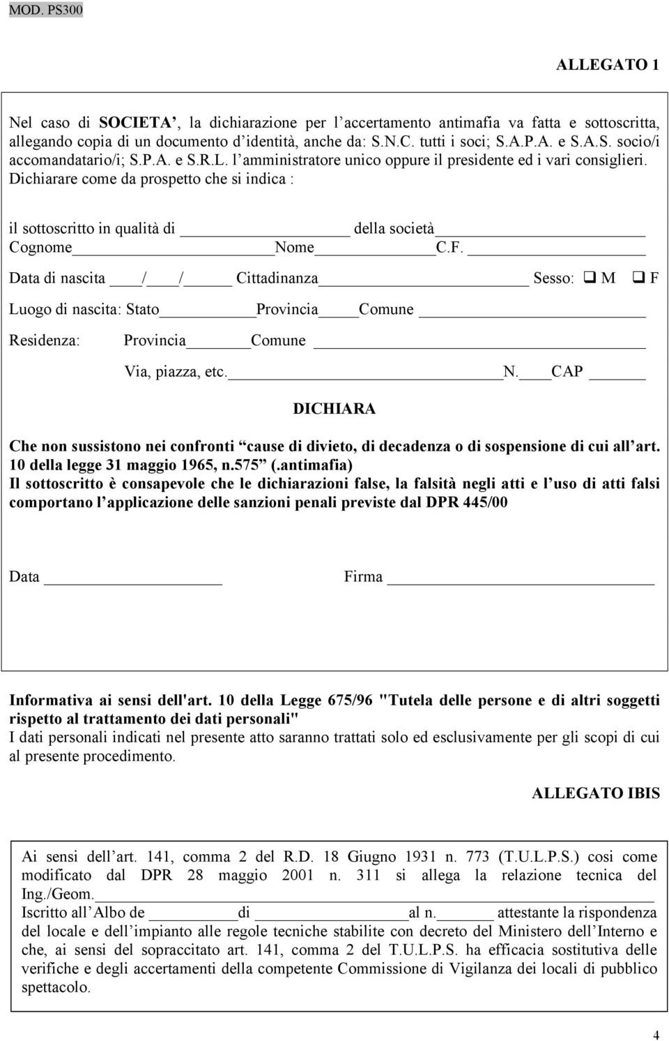 Data di nascita / / Cittadinanza Sesso: M F Luogo di nascita: Stato Provincia Comune Residenza: Provincia Comune Via, piazza, etc. N.