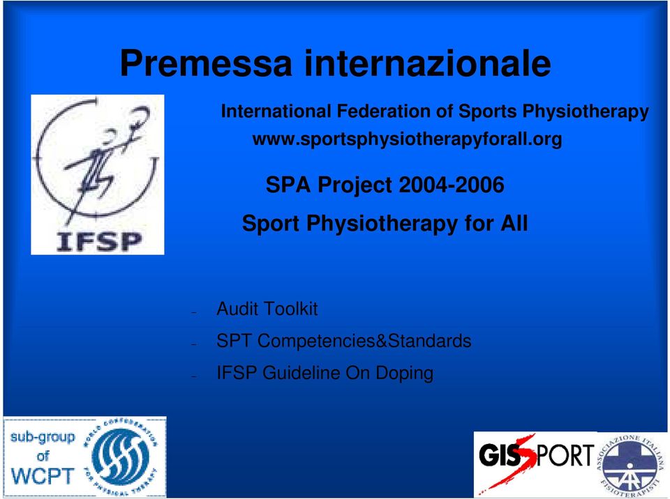 org SPA Project 2004-2006 Sport Physiotherapy for All