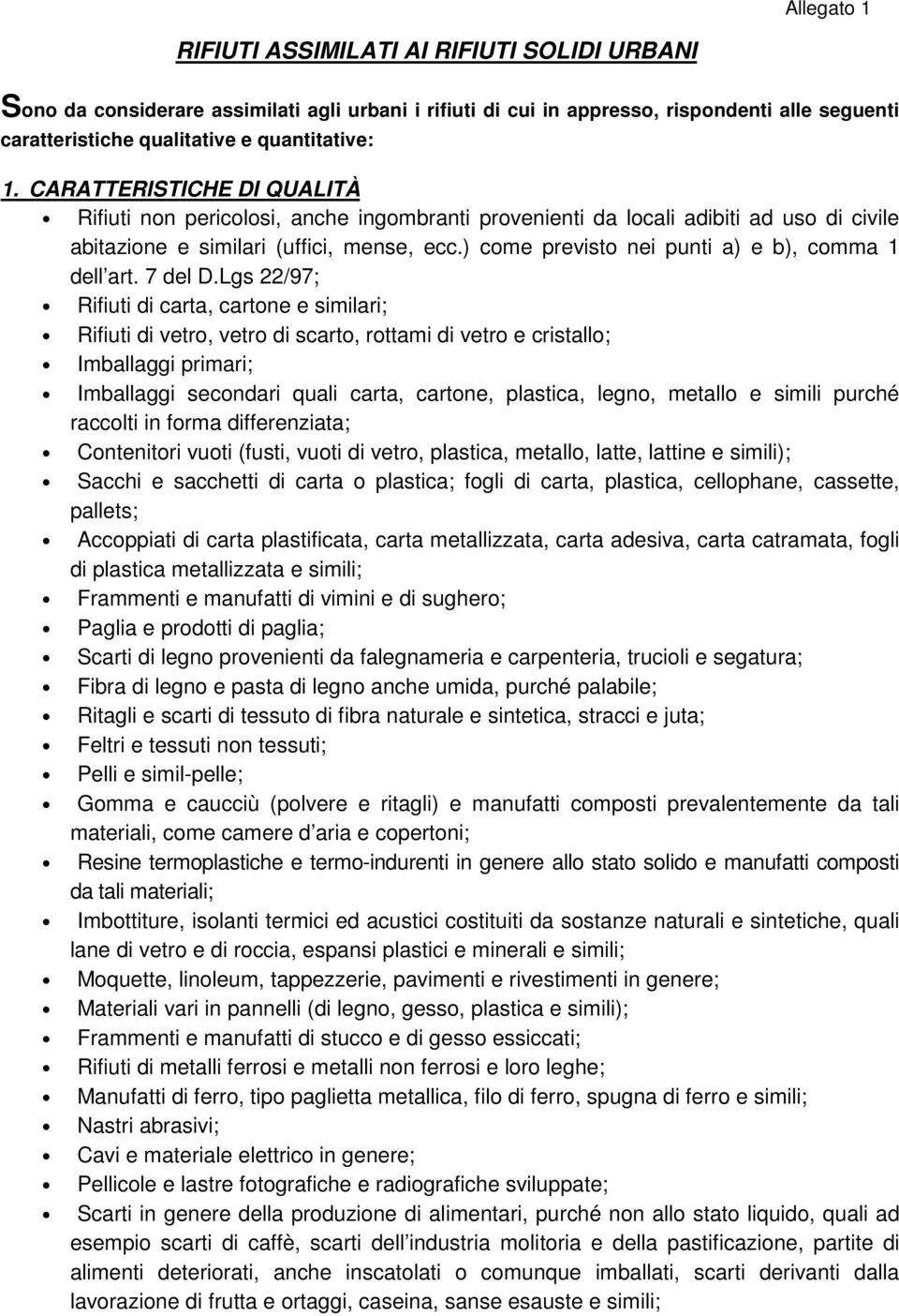 ) come previsto nei punti a) e b), comma 1 dell art. 7 del D.