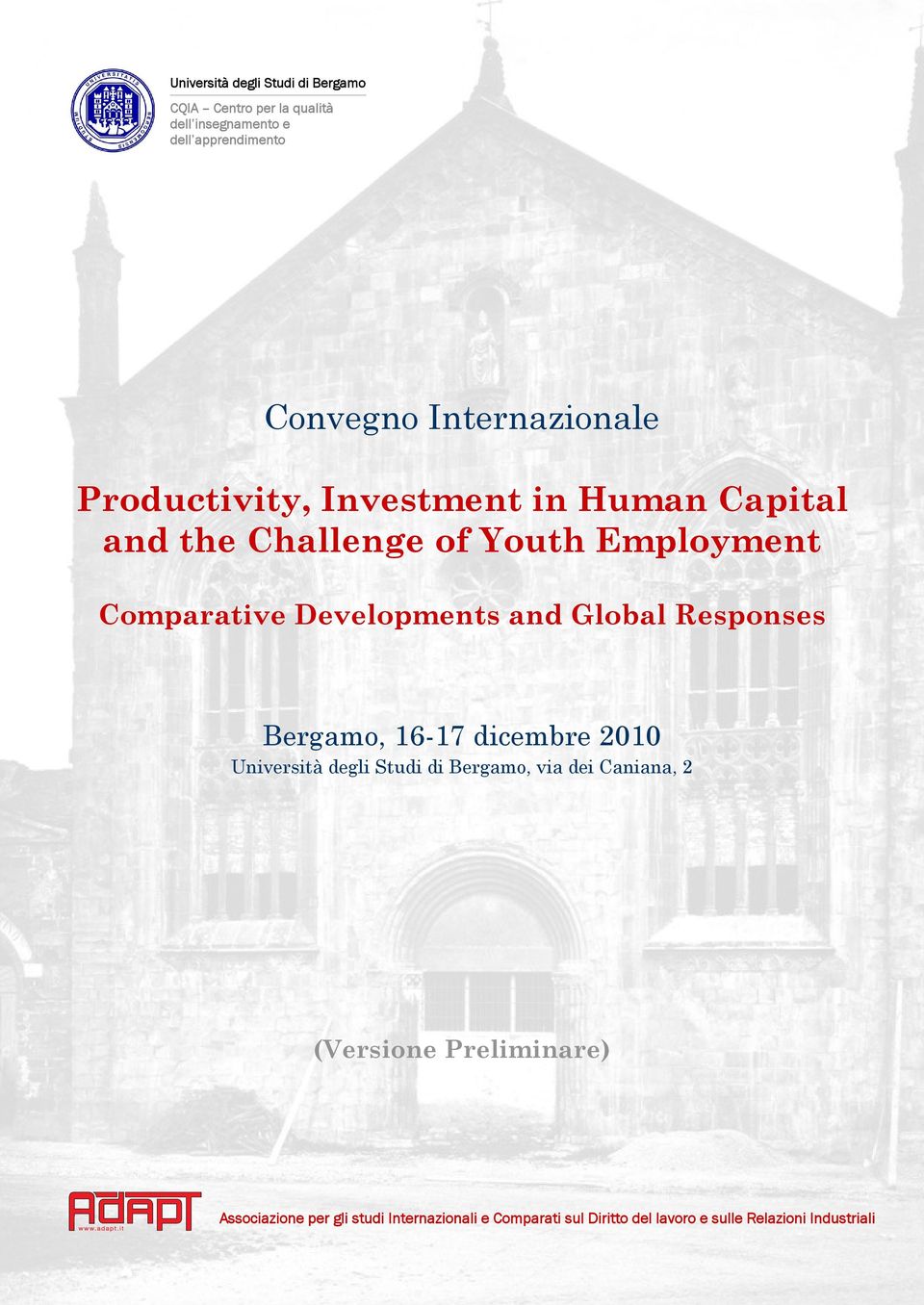 Developments and Global Responses Bergamo, 16-17 dicembre 2010