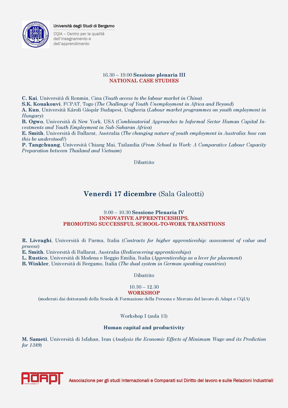 Ogwo, Università di New York, USA (Combinatorial Approaches to Informal Sector Human Capital Investments and Youth Employment in Sub-Saharan Africa) E.