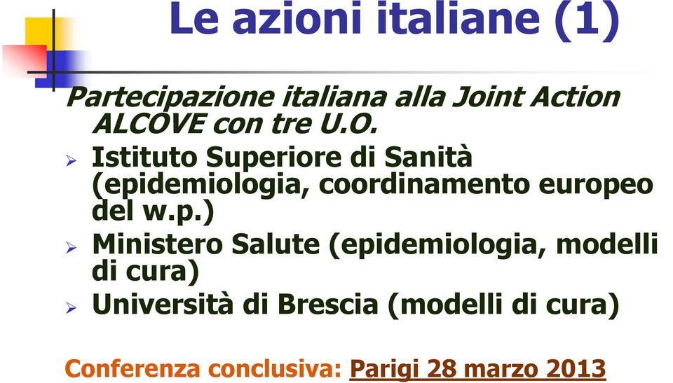 Istituto Superiore di Sanità (epidemiologia, coordinamento europeo del w.