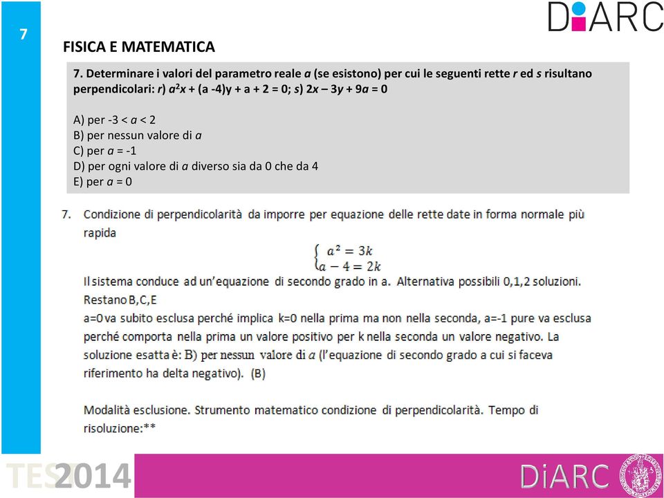 rette red srisultano perpendicolari: r) a 2 x+ (a -4)y + a + 2 = 0; s) 2x 3y+