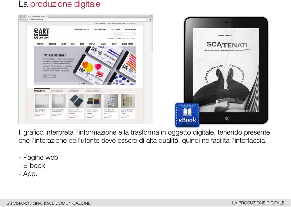 interazione dell utente deve essere di alta qualità, quindi ne