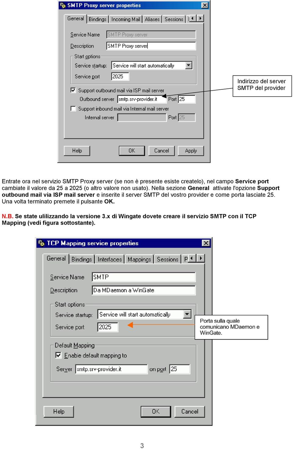 Nella sezione General attivate l'opzione Support outbound mail via ISP mail server e inserite il server SMTP del vostro provider e