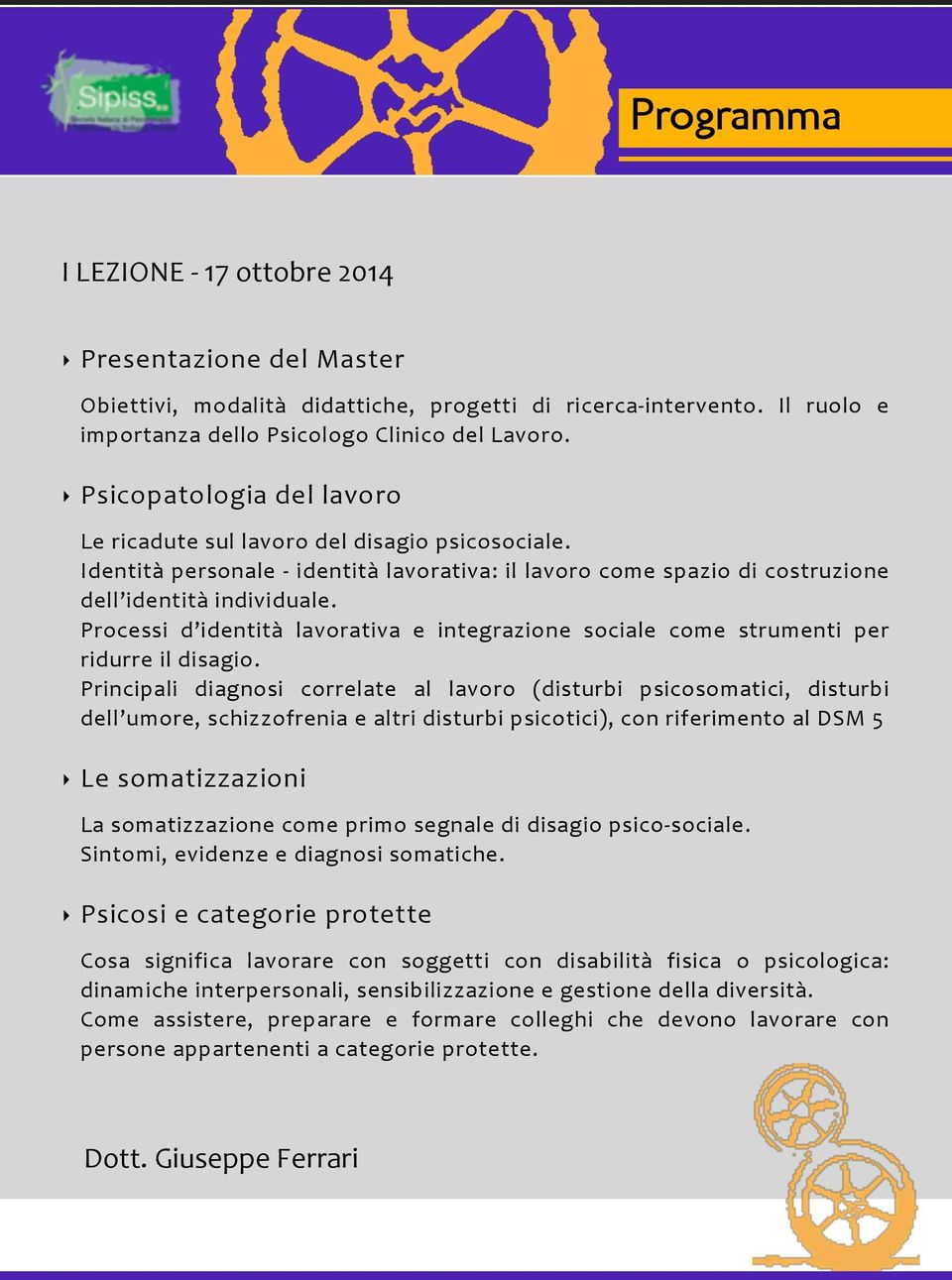 Processi d identità lavorativa e integrazione sociale come strumenti per ridurre il disagio.