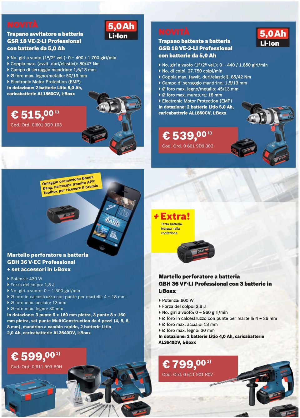 legno/metallo: 50/13 mm ( Electronic Motor Protection (EMP) In dotazione: 2 batterie Litio 5,0 Ah, caricabatterie AL1860CV, L-Boxx A515,aa% Cod. Ord.