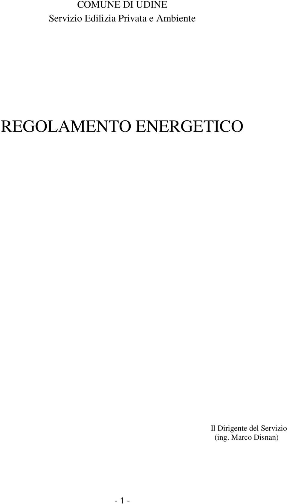 REGOLAMENTO ENERGETICO Il