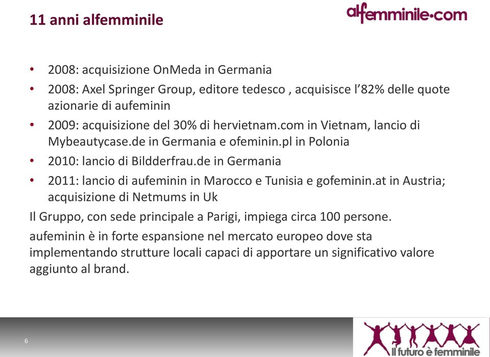 de in Germania 2011: lancio di aufeminin in Marocco e Tunisia e gofeminin.