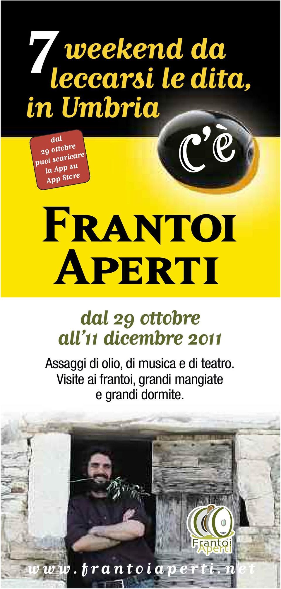 2011 Assaggi di olio, di musica e di teatro.