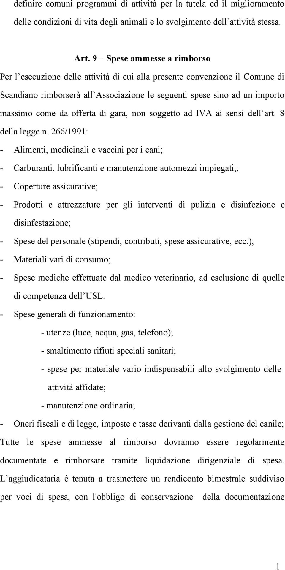 offerta di gara, non soggetto ad IVA ai sensi dell art. 8 della legge n.