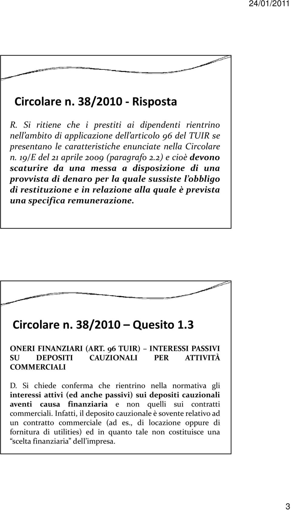 19/E del 21 aprile 2009 (paragrafo 2.