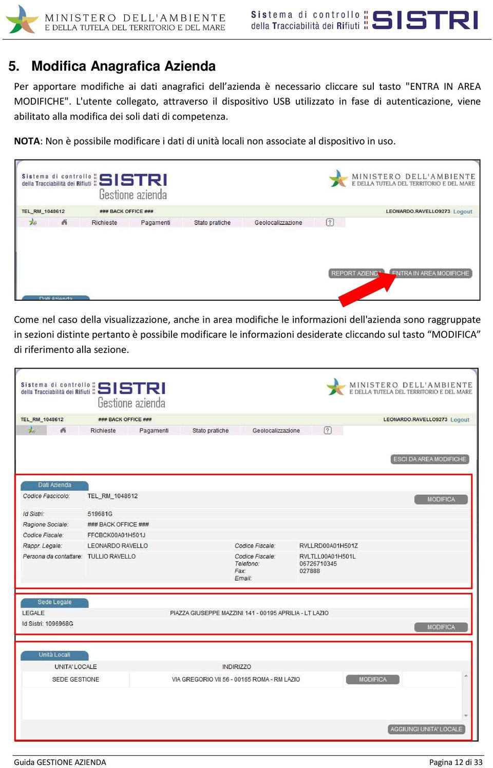 NOTA: Non è possibile modificare i dati di unità locali non associate al dispositivo in uso.