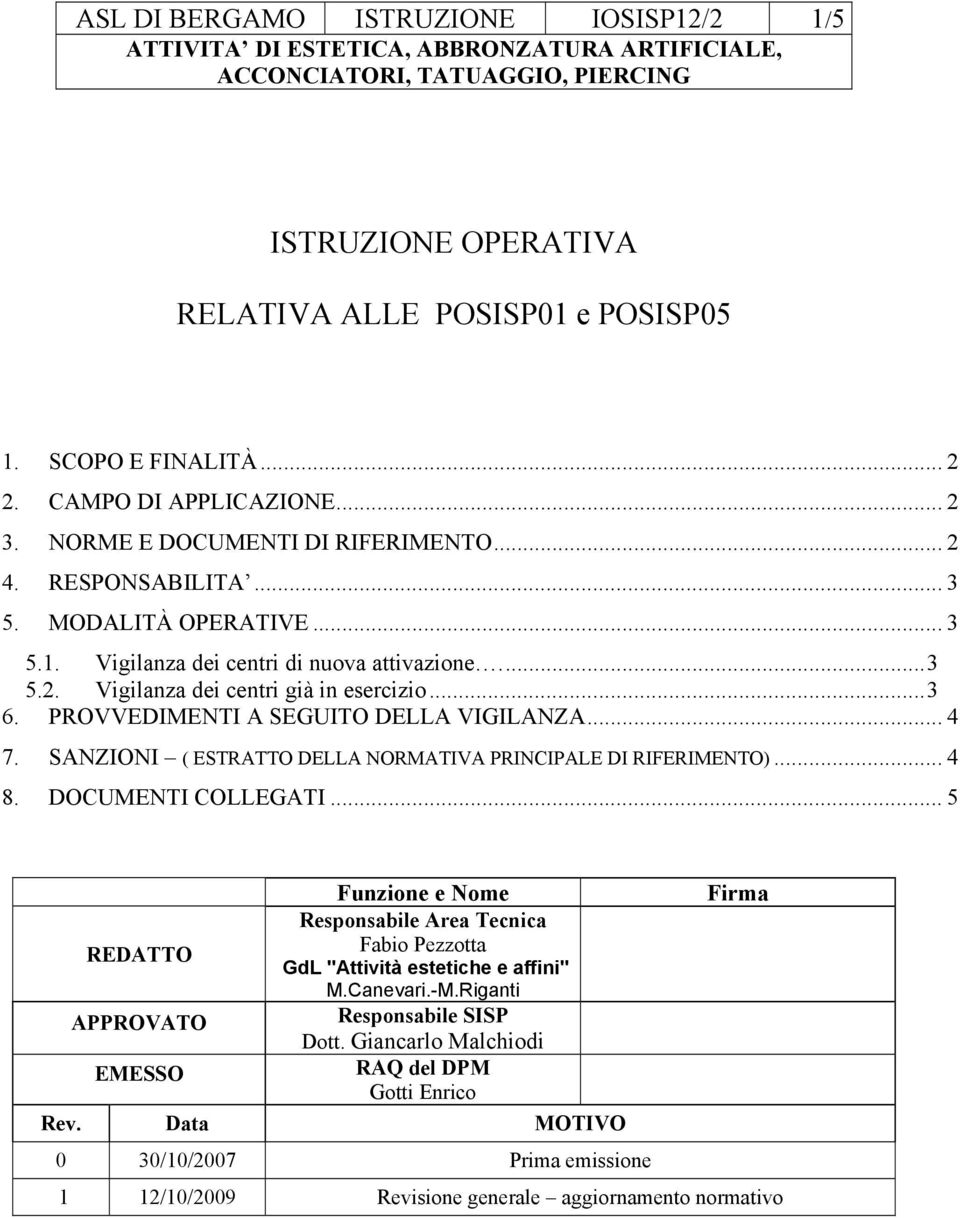 SANZIONI ( ESTRATTO DELLA NORMATIVA PRINCIPALE DI RIFERIMENTO)... 4 8. DOCUMENTI COLLEGATI.