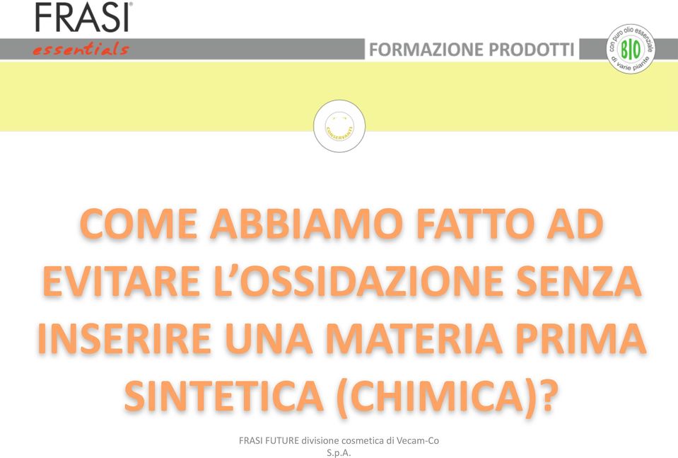 MATERIA PRIMA SINTETICA (CHIMICA)?