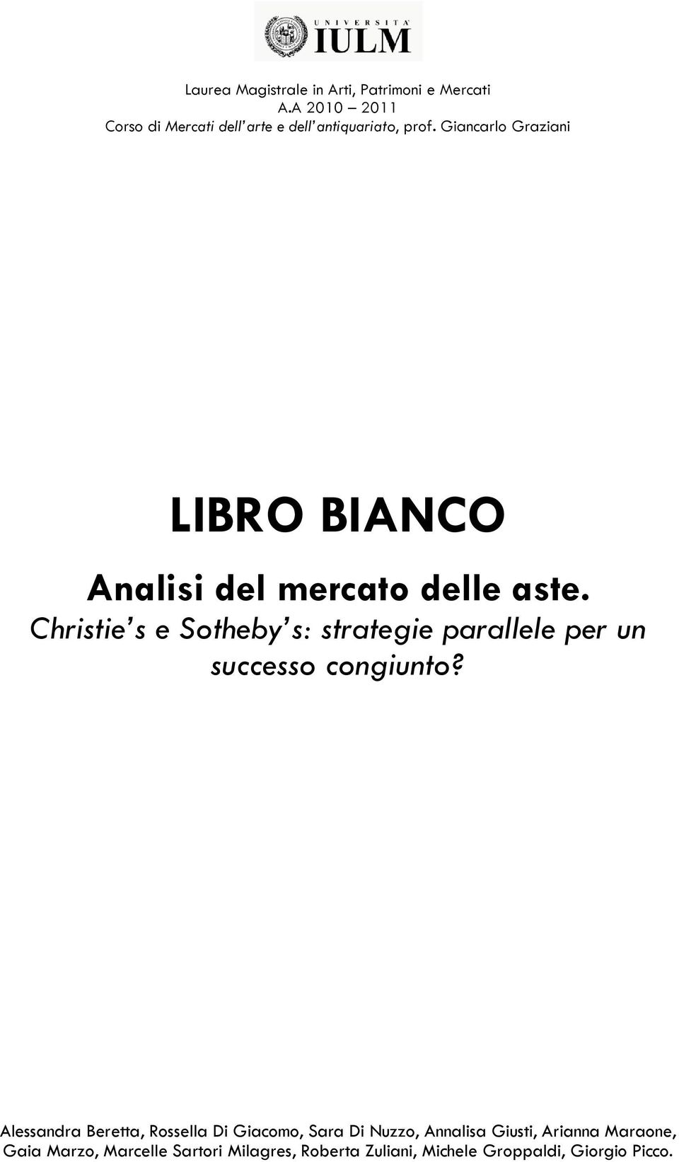 Giancarlo Graziani LIBRO BIANCO Analisi del mercato delle aste.