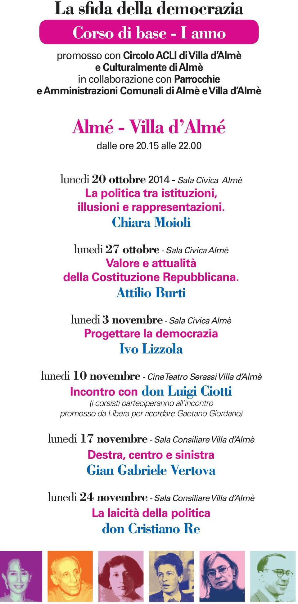 Chiara Moioli lunedi 27 ottobre - Sala Civica Almè Valore e attualità della Costituzione Repubblicana.