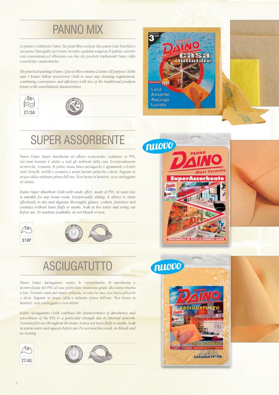 The practical package Daino 3 pieces Mix contains 2 Daino All purpose Cloths and 1 Daino Yellow non-woven Cloth to meet any cleaning requirement, combining convenience and efficiency with two of the