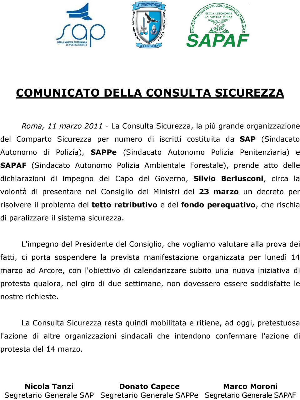 Berlusconi, circa la volontà di presentare nel Consiglio dei Ministri del 23 marzo un decreto per risolvere il problema del tetto retributivo e del fondo perequativo, che rischia di paralizzare il