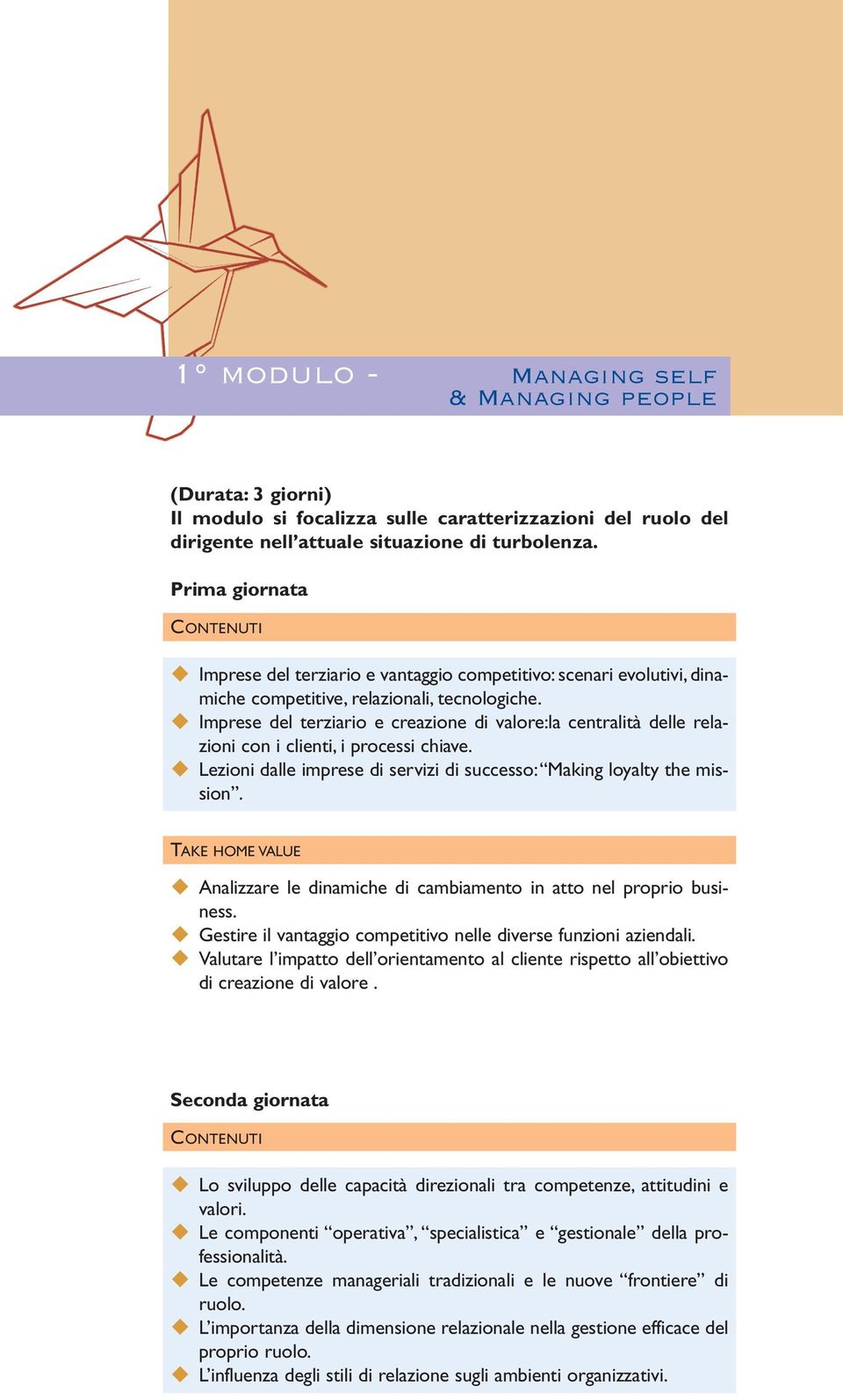 Imprese del terziario e creazione di valore:la centralità delle relazioni con i clienti, i processi chiave. Lezioni dalle imprese di servizi di successo: Making loyalty the mission.