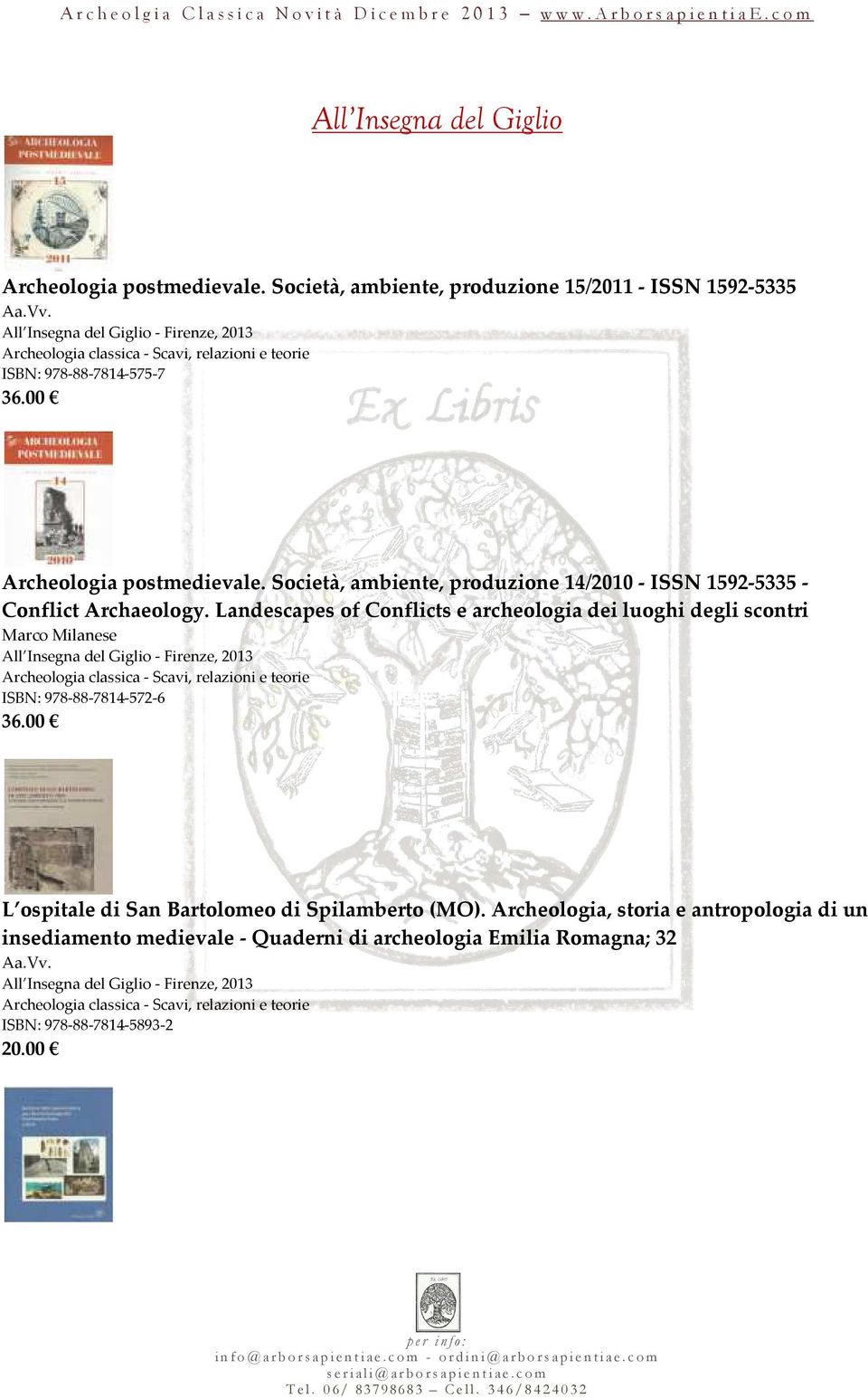 Società, ambiente, produzione 14/2010 - ISSN 1592-5335 - Conflict Archaeology.