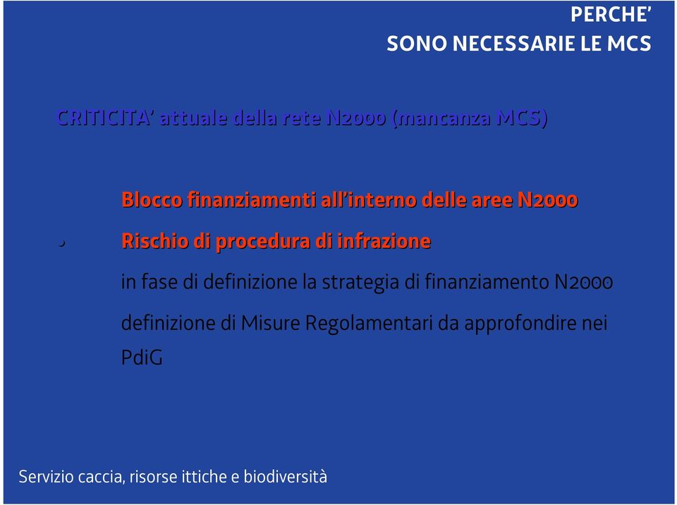 Rischio di procedura di infrazione in fase di definizione la strategia