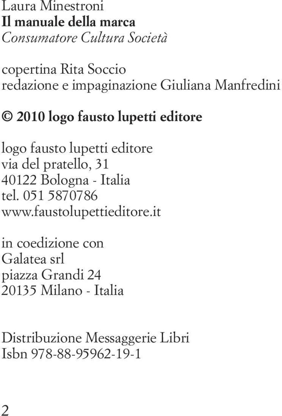 pratello, 31 40122 Bologna - Italia tel. 051 5870786 www.faustolupettieditore.