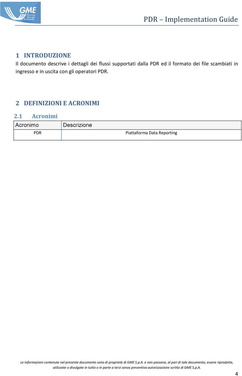 ingresso e in uscita con gli operatori PDR.