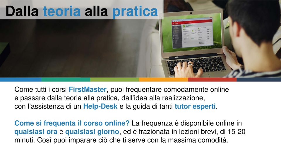 esperti. Come si frequenta il corso online?