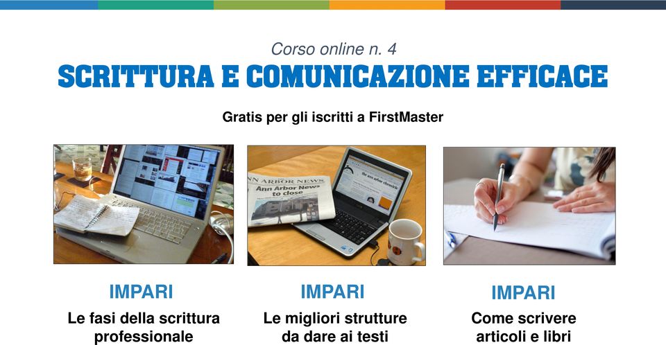 gli iscritti a FirstMaster Le fasi della