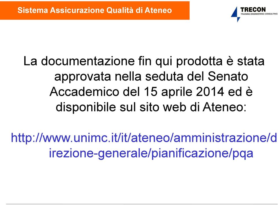 è disponibile sul sito web di Ateneo: http://www.unimc.