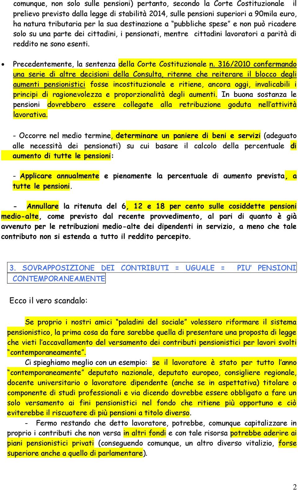 Precedentemente, la sentenza della Corte Costituzionale n.