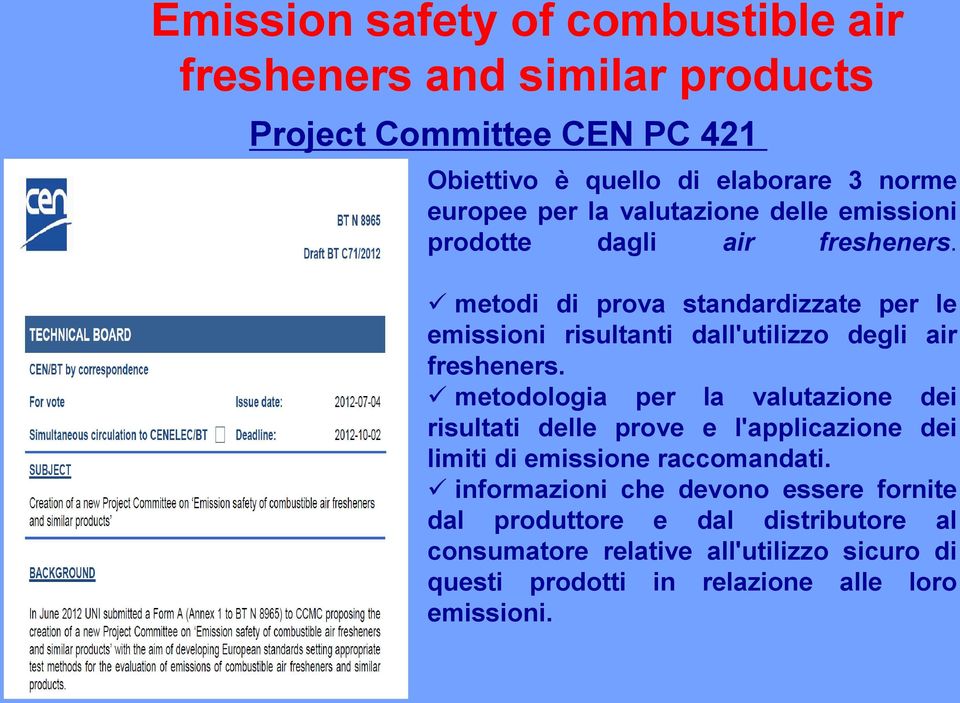 metodi di prova standardizzate per le emissioni risultanti dall'utilizzo degli air fresheners.