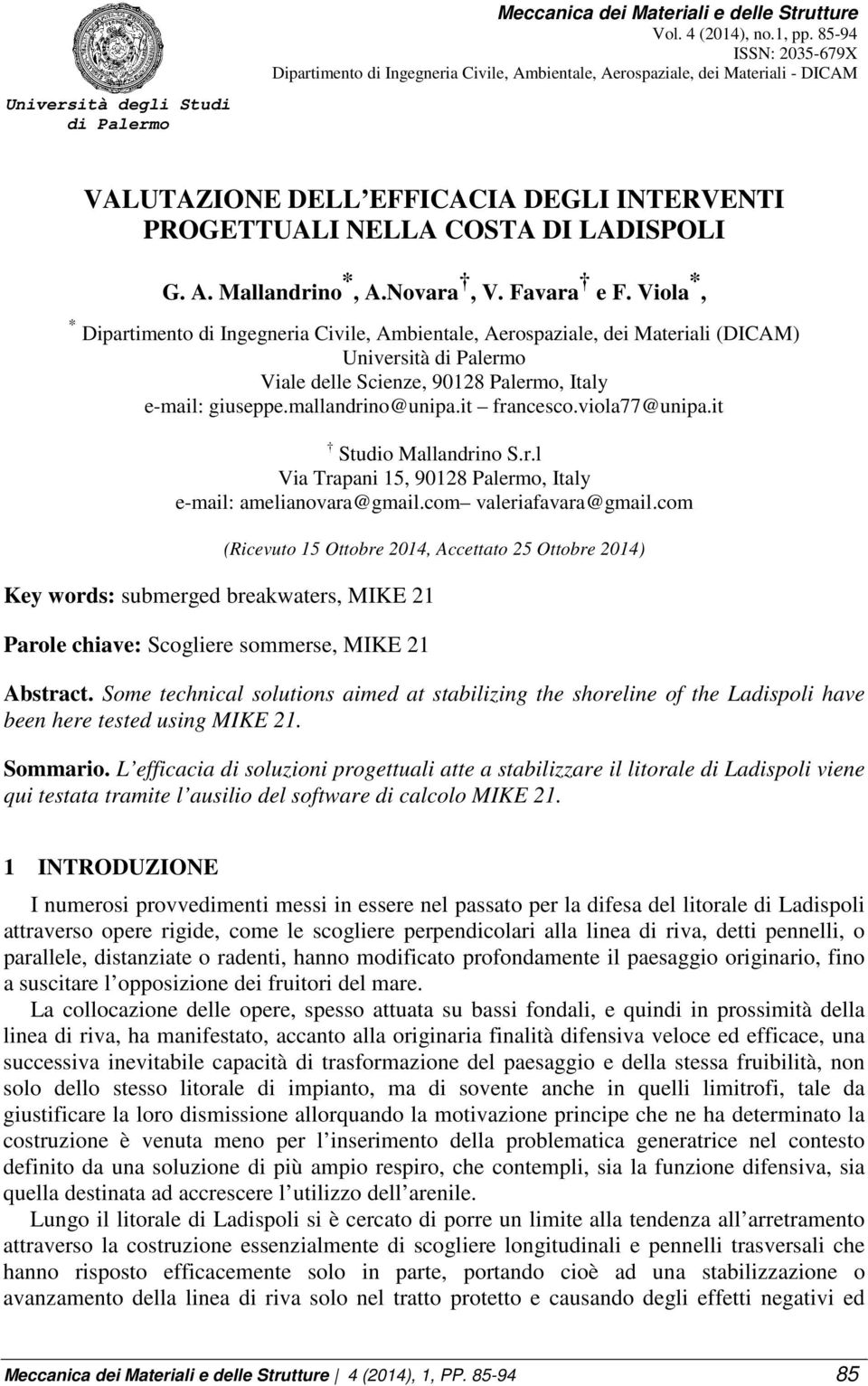 Novara, V. Favara e F. Viola *, * Dipartimento di Ingegneria Civile, Ambientale, Aerospaziale, dei Materiali (DICAM) Università di Palermo Viale delle Scienze, 90128 Palermo, Italy e-mail: giuseppe.