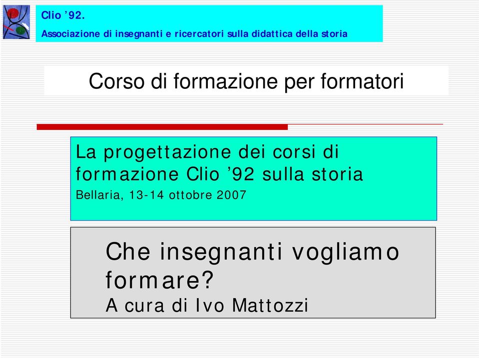 storia Corso di formazione per formatori La progettazione dei