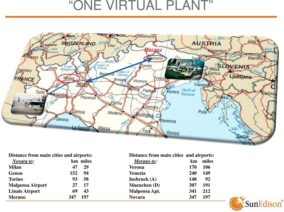 Distance from main cities and airports: Merano to: km miles Verona 170 106 Venezia 240 149