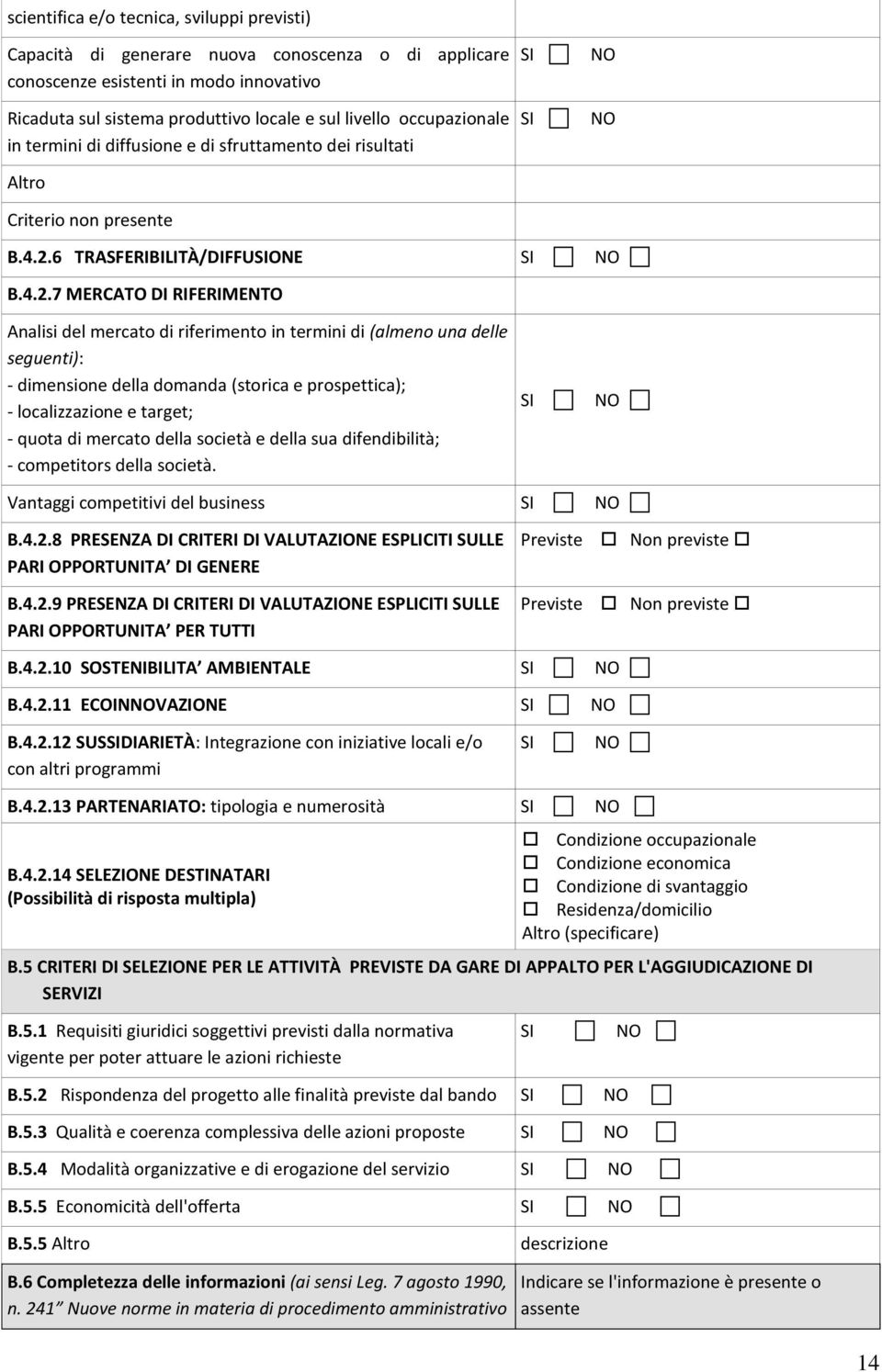 6 TRASFERIBILITÀ/DIFFUSIONE SI NO B.4.2.