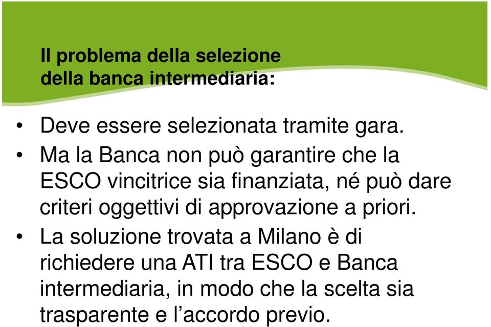 criteri oggettivi di approvazione a priori.