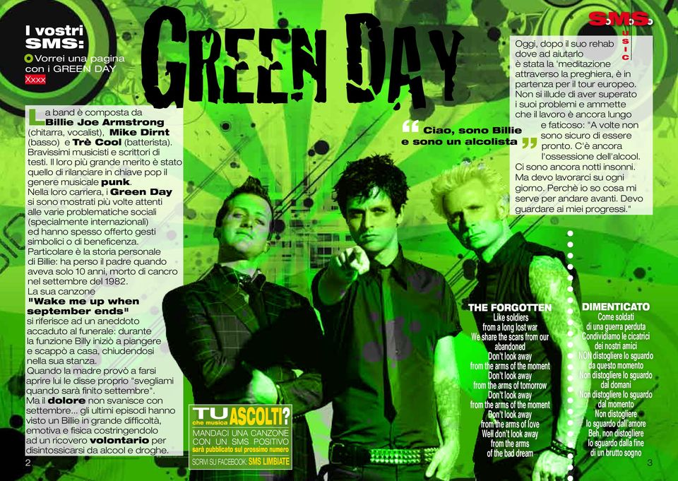 Nella loro carriera, i Green Day si sono mostrati più volte attenti alle varie problematiche sociali (specialmente internazionali) ed hanno spesso offerto gesti simbolici o di beneficenza.