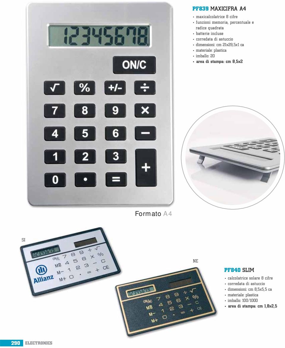 stampa: cm 8,5x2 e 11,25 Formato A4 SI NE PF840 SLIM calcolatrice solare 8 cifre corredata di astuccio