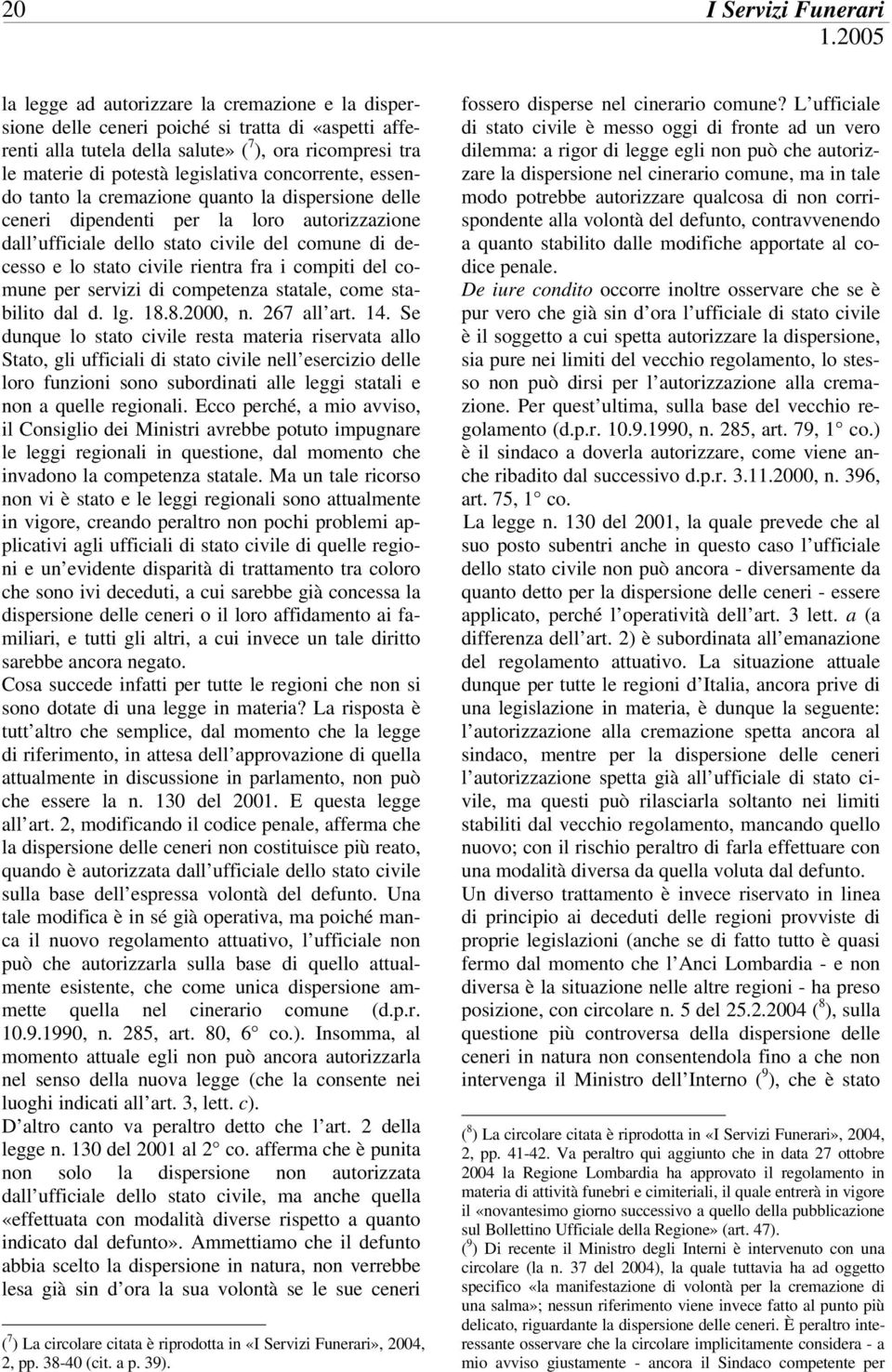 i compiti del comune per servizi di competenza statale, come stabilito dal d. lg. 18.8.2000, n. 267 all art. 14.