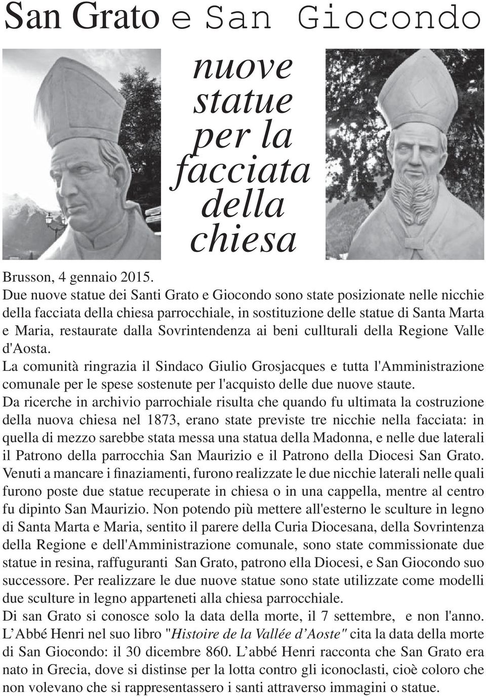 Sovrintendenza ai beni cullturali della Regione Valle d'aosta.